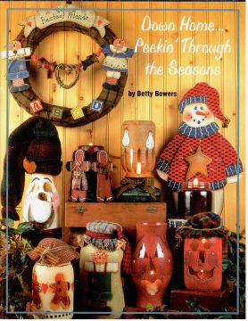 Down Home Peekin' Through the Seasons - Betty Bowers